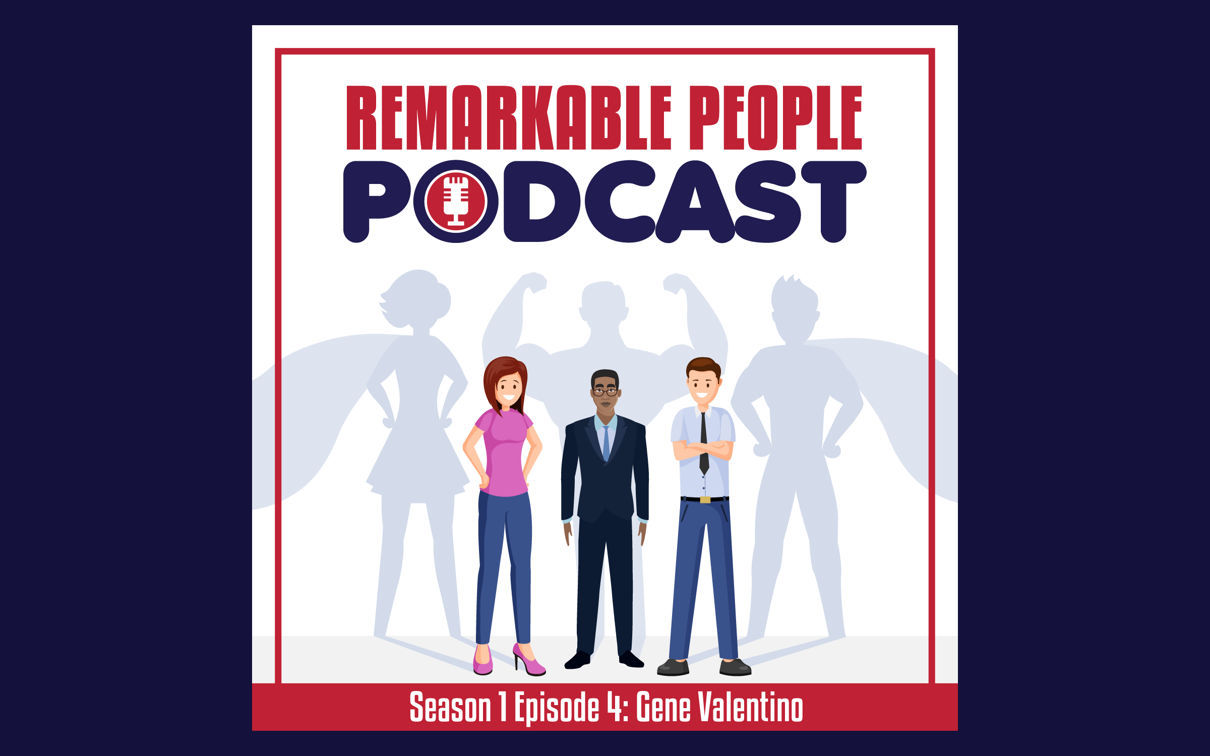 Gene M. Valentino | Seizing Opportunity, Adversity, & Triumph