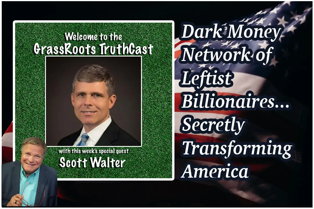 Dark Money Network of Leftist Billionaires…Secretly Transforming America