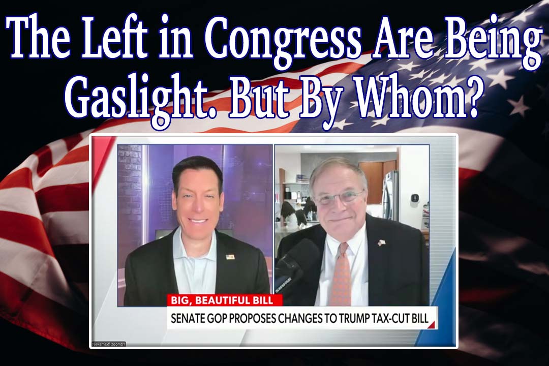 The Left in Congress Are Being Gaslight. But By Whom?