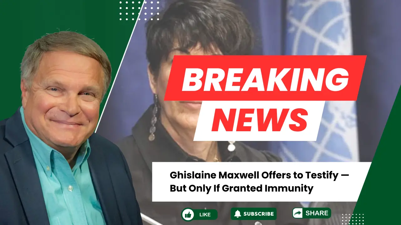 Ghislaine Maxwell Offers to Testify, But Only If Granted Immunity