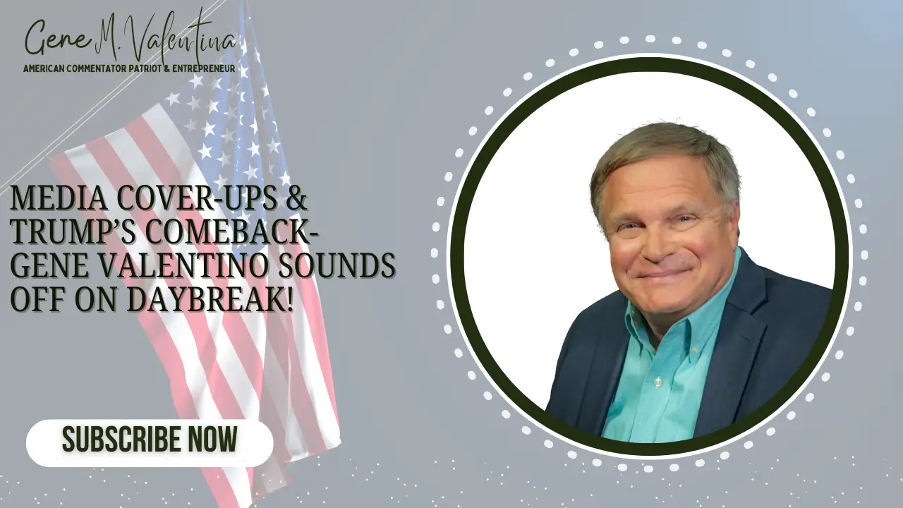 Media Cover-Ups & Trump’s Comeback – Gene Valentino Sounds Off on DAYBREAK