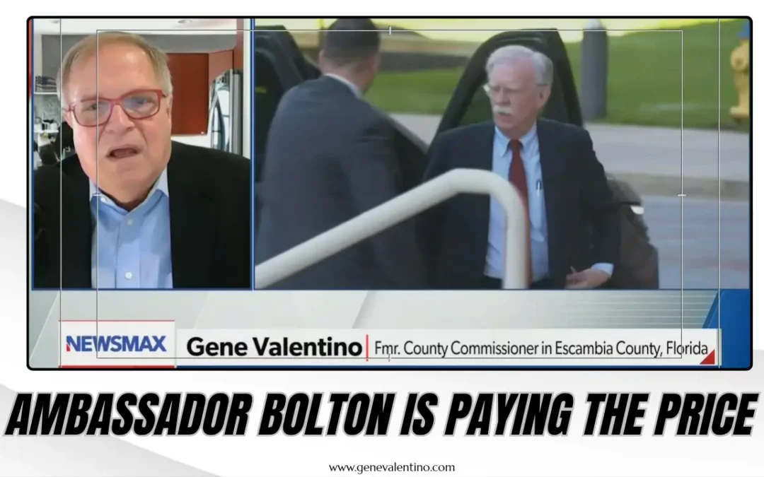 Ambassador Bolton Is Paying The Price