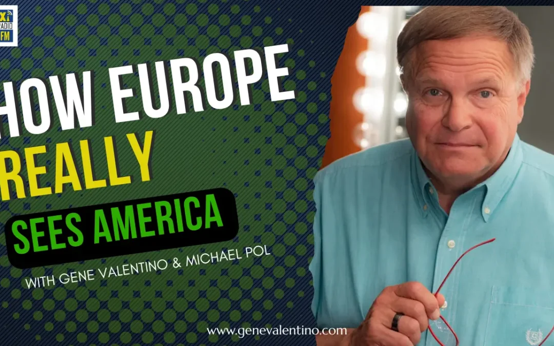 America Through European Eyes Challenges, Leadership, and Renewed Strength