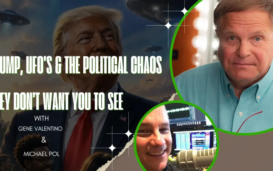 Trump, UFOs & The Political Chaos They Don’t Want You To See