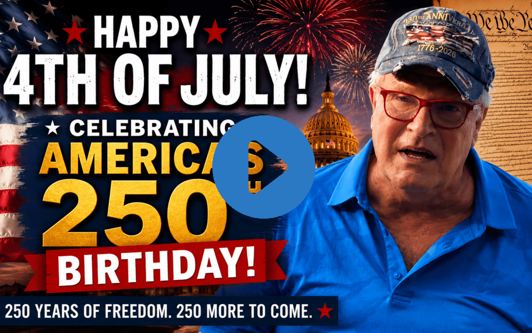 Happy 4th of July! Celebrating America’s 250th Birthday | Gene Valentino’s Patriotic Message