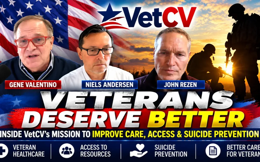 Veterans Deserve Better: Inside VetCV’s Mission to Improve Care, Access & Suicide Prevention